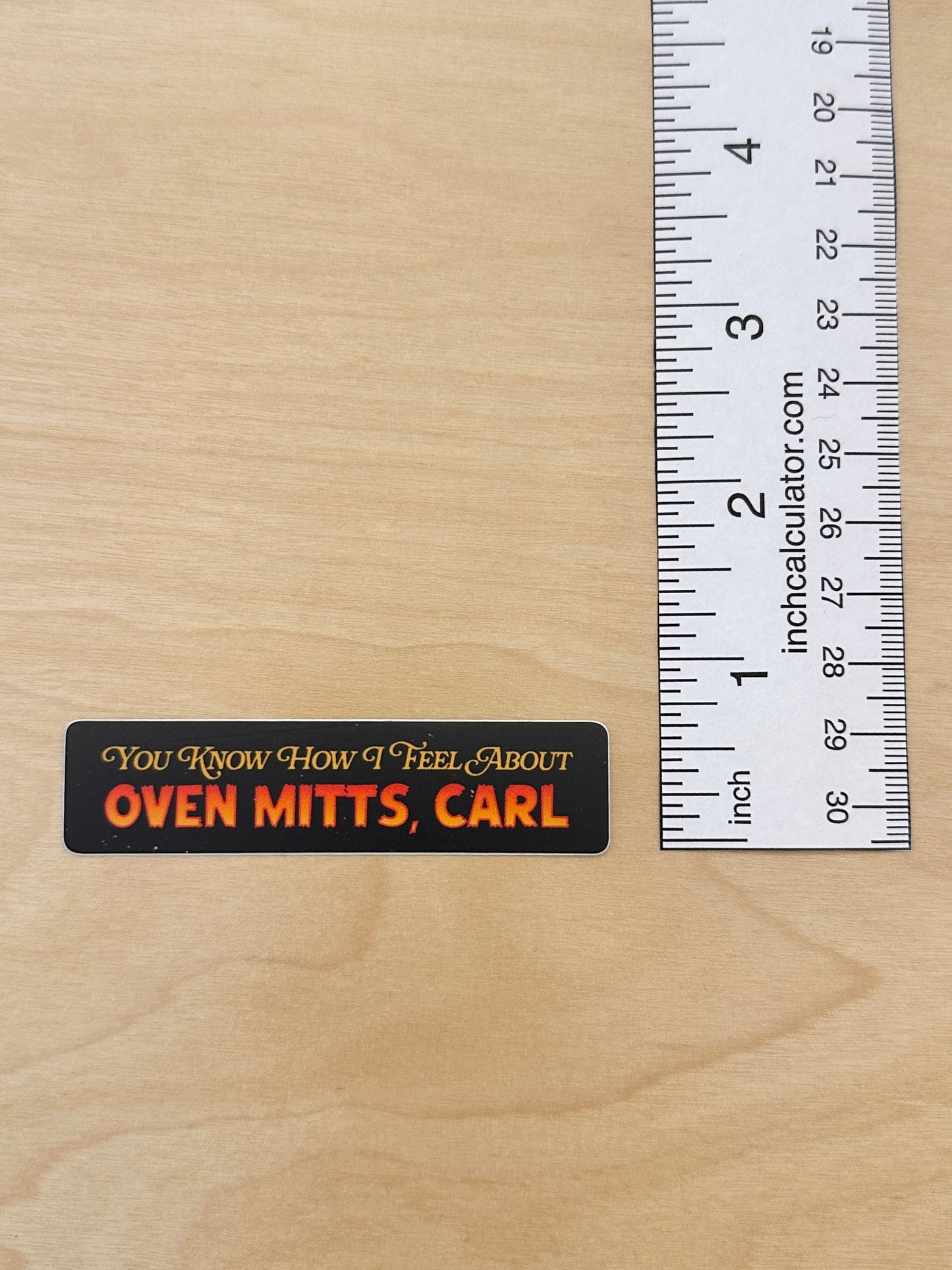 You Know How I Feel About Oven Mitts Sticker