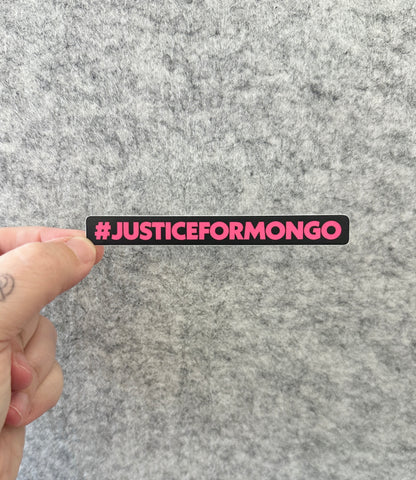 Justice for Mongo Sticker