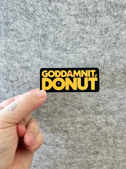 Goddamnit, Donut Sticker or Bumper Sticker