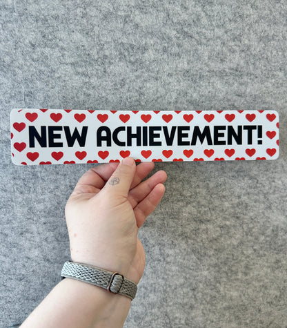 New Achievement Sticker or Bumper Sticker