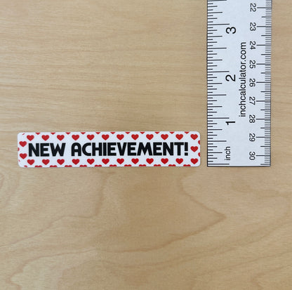 New Achievement Sticker or Bumper Sticker
