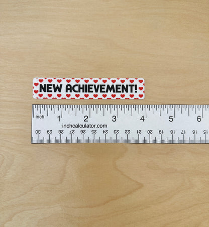 New Achievement Sticker or Bumper Sticker