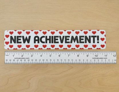 New Achievement Sticker or Bumper Sticker